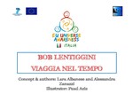 Bob Lentiggini viaggia nel tempo. Una nuova storia originale per teatro kamishibai